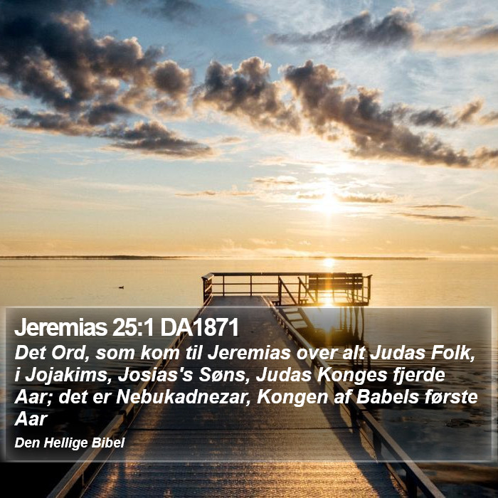 Jeremias 25:1 DA1871 Bible Study