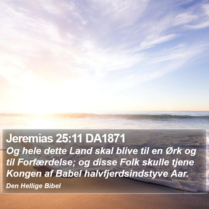 Jeremias 25:11 DA1871 Bible Study