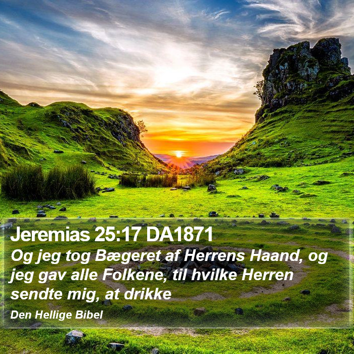 Jeremias 25:17 DA1871 Bible Study