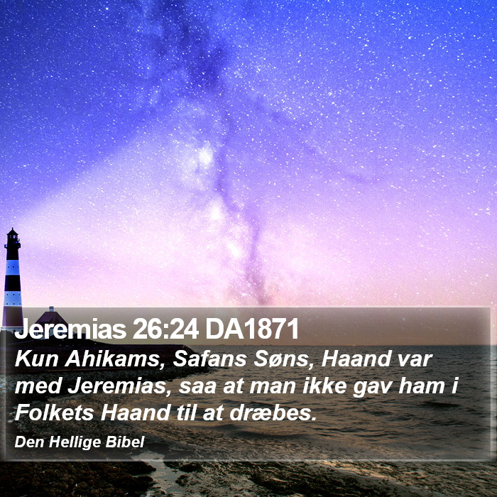 Jeremias 26:24 DA1871 Bible Study