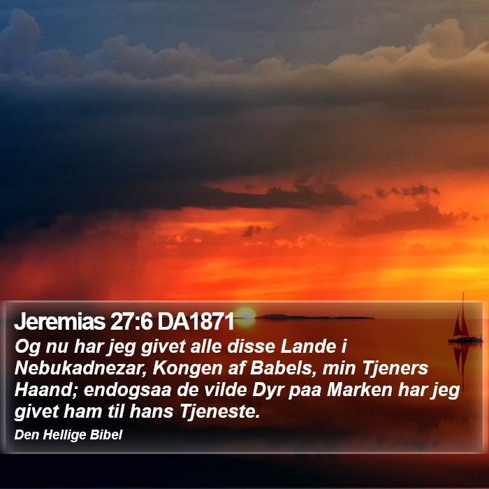 Jeremias 27:6 DA1871 Bible Study