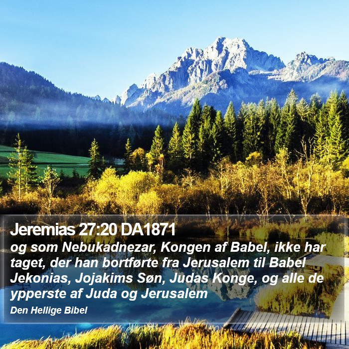 Jeremias 27:20 DA1871 Bible Study