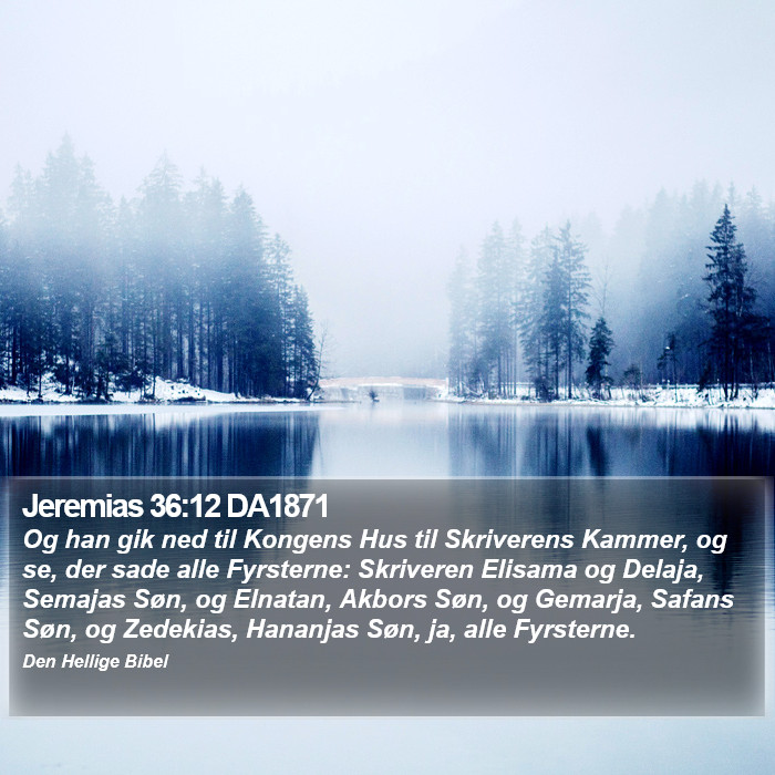 Jeremias 36:12 DA1871 Bible Study