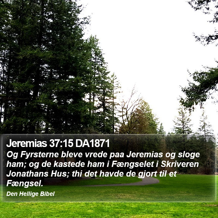 Jeremias 37:15 DA1871 Bible Study