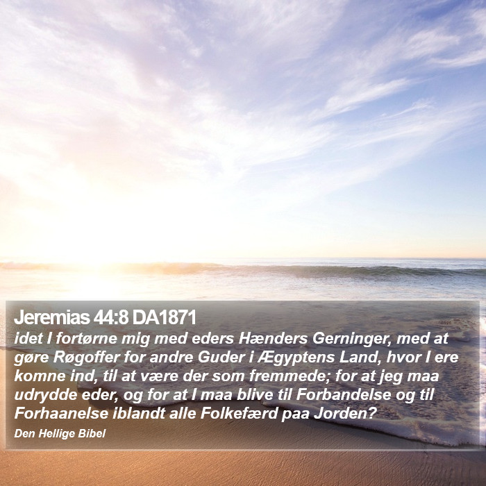 Jeremias 44:8 DA1871 Bible Study