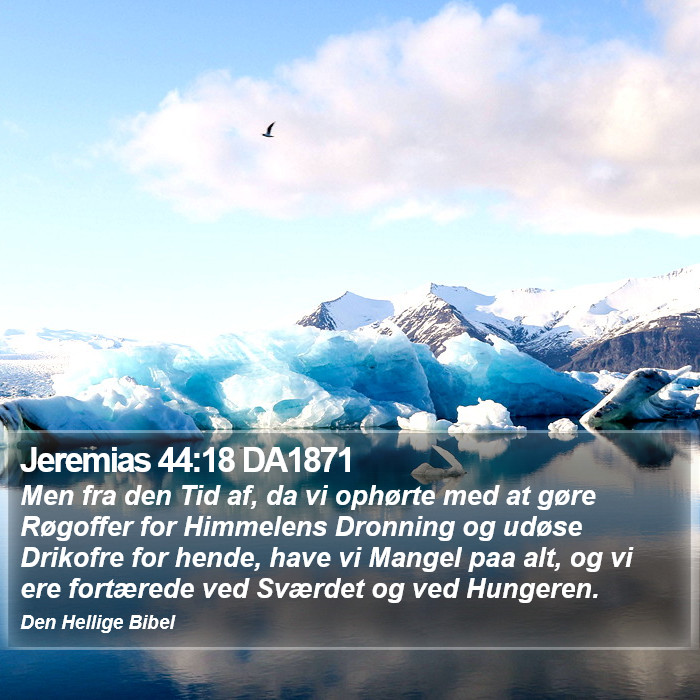 Jeremias 44:18 DA1871 Bible Study