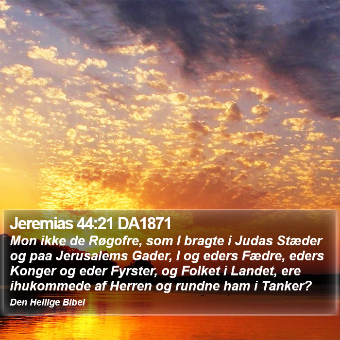 Jeremias 44:21 DA1871 Bible Study