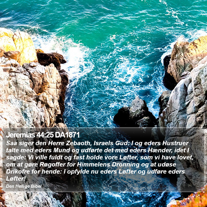 Jeremias 44:25 DA1871 Bible Study