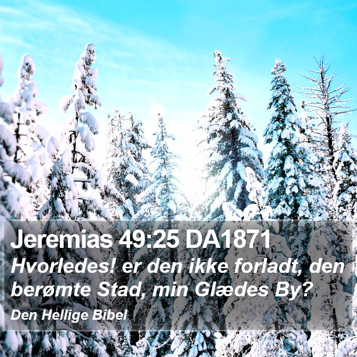 Jeremias 49:25 DA1871 Bible Study