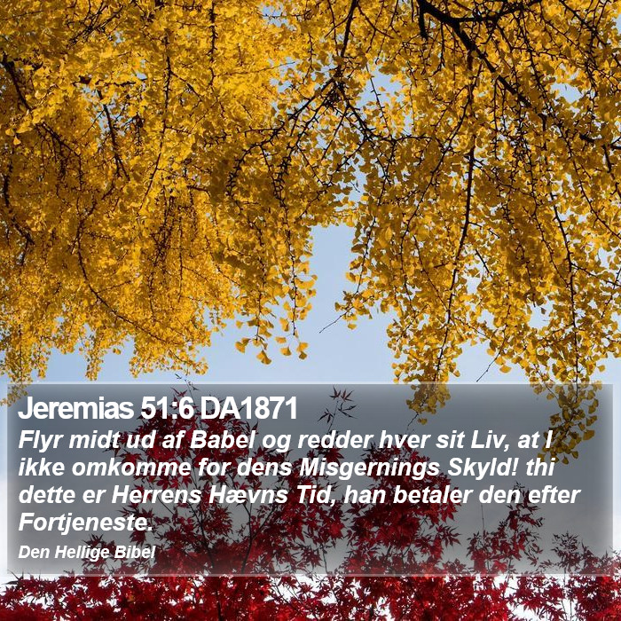 Jeremias 51:6 DA1871 Bible Study