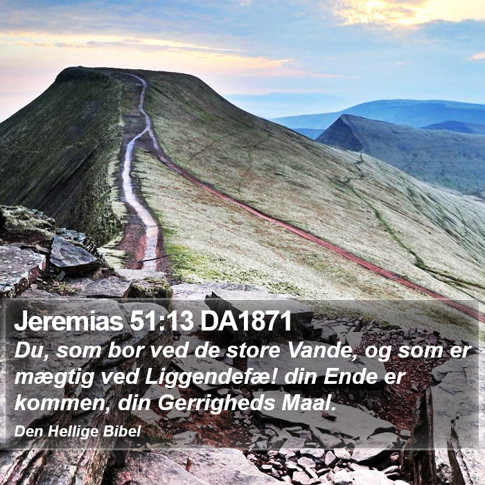 Jeremias 51:13 DA1871 Bible Study