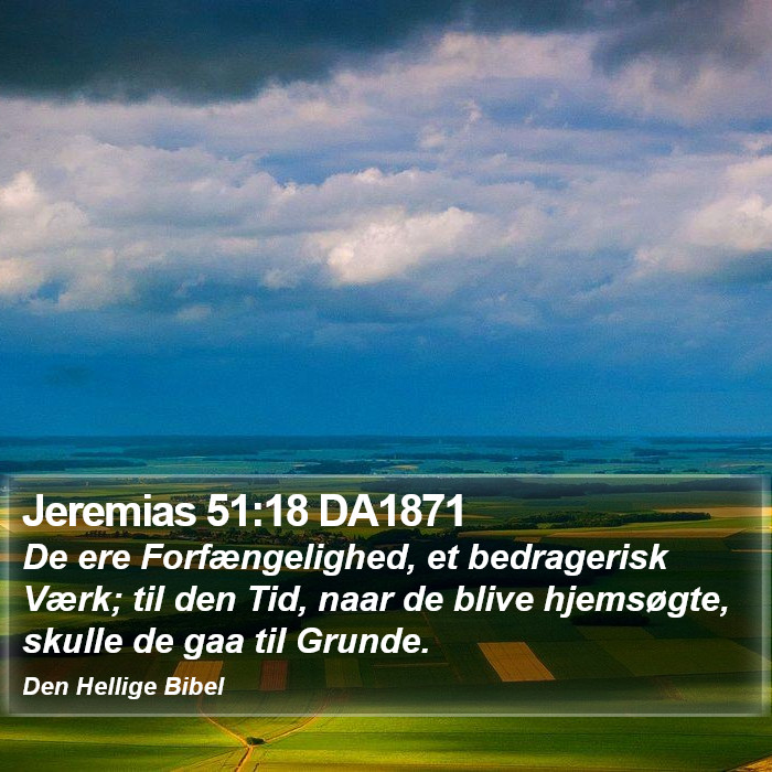 Jeremias 51:18 DA1871 Bible Study