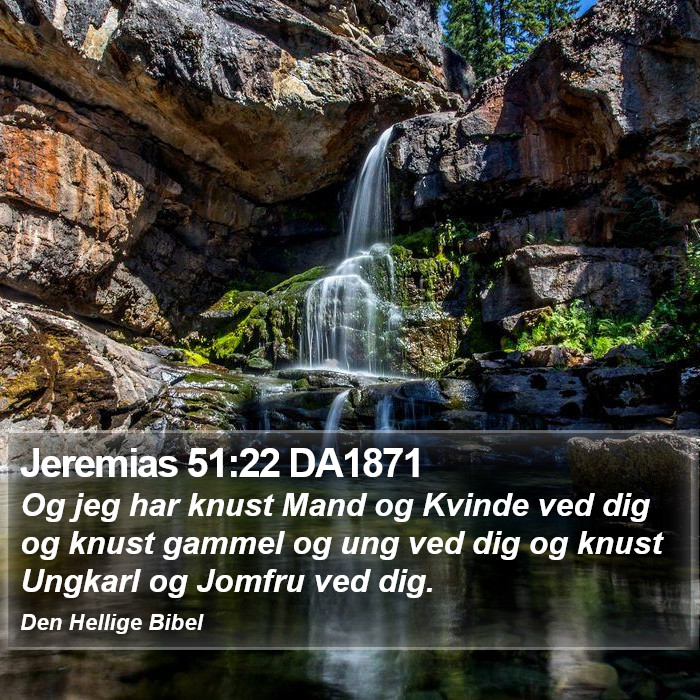 Jeremias 51:22 DA1871 Bible Study