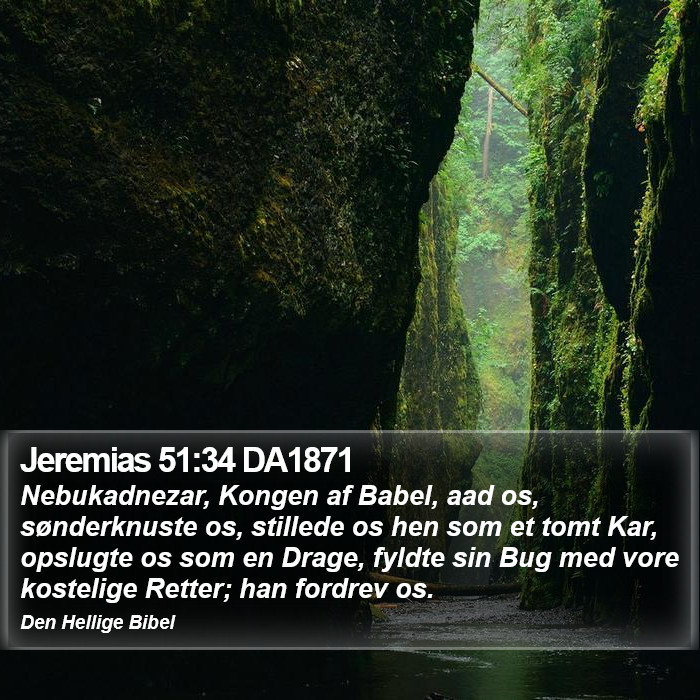 Jeremias 51:34 DA1871 Bible Study