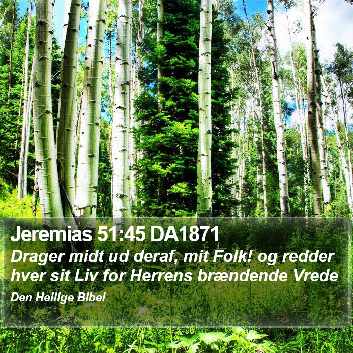 Jeremias 51:45 DA1871 Bible Study