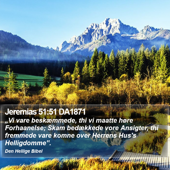 Jeremias 51:51 DA1871 Bible Study