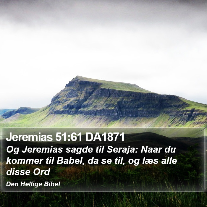 Jeremias 51:61 DA1871 Bible Study