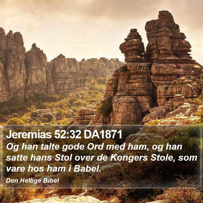 Jeremias 52:32 DA1871 Bible Study