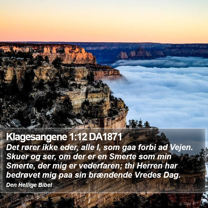 Klagesangene 1:12 DA1871 Bible Study