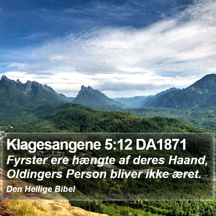 Klagesangene 5:12 DA1871 Bible Study