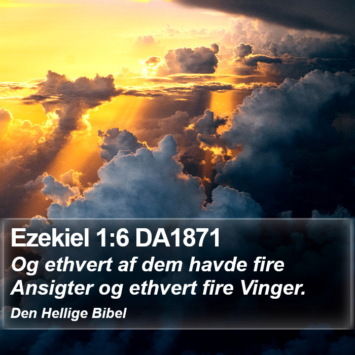 Ezekiel 1:6 DA1871 Bible Study