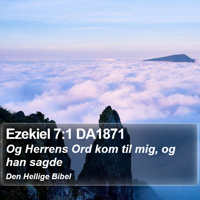 Ezekiel 7:1 DA1871 Bible Study