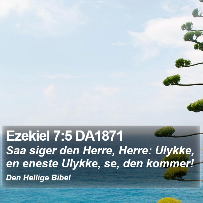 Ezekiel 7:5 DA1871 Bible Study