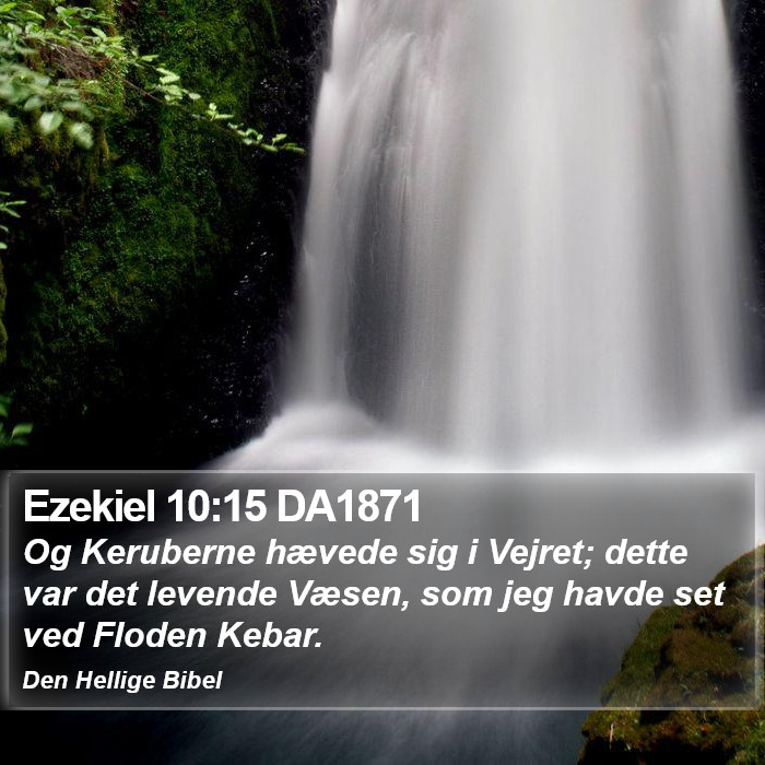 Ezekiel 10:15 DA1871 Bible Study