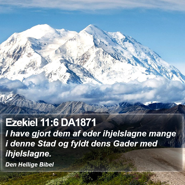 Ezekiel 11:6 DA1871 Bible Study