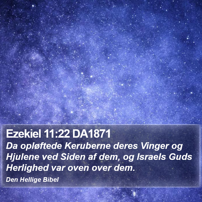 Ezekiel 11:22 DA1871 Bible Study