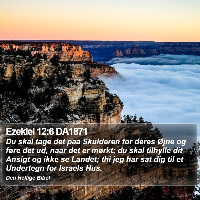 Ezekiel 12:6 DA1871 Bible Study