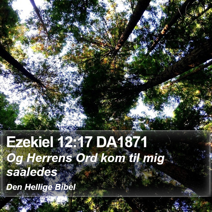 Ezekiel 12:17 DA1871 Bible Study