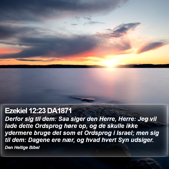 Ezekiel 12:23 DA1871 Bible Study