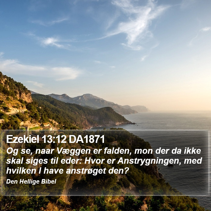 Ezekiel 13:12 DA1871 Bible Study