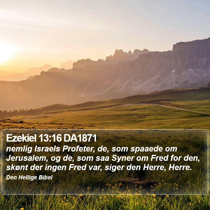 Ezekiel 13:16 DA1871 Bible Study