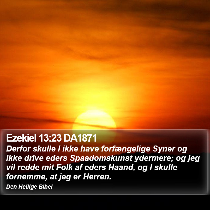 Ezekiel 13:23 DA1871 Bible Study