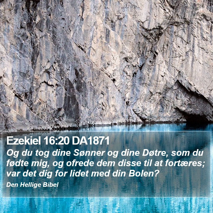 Ezekiel 16:20 DA1871 Bible Study