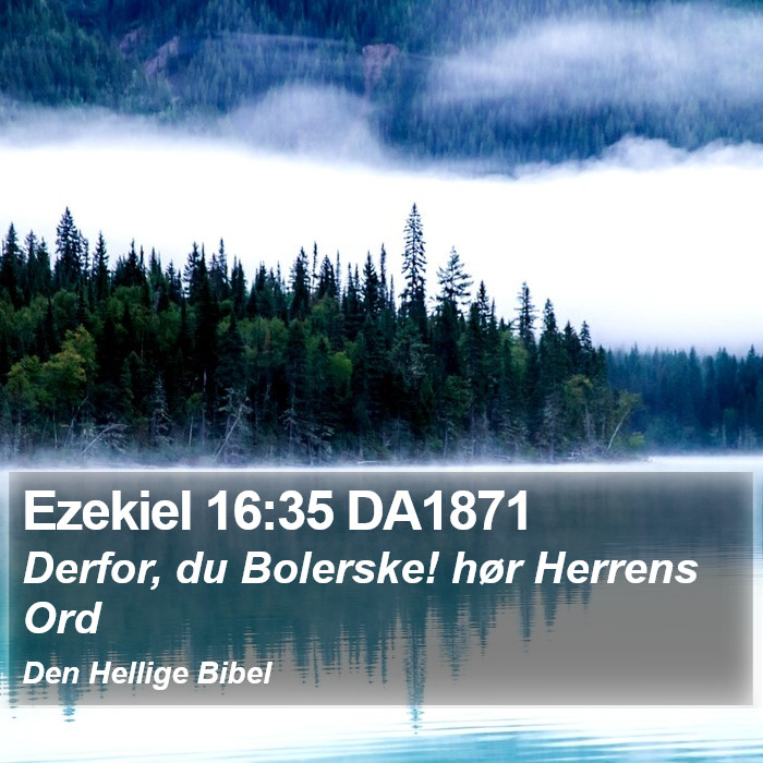 Ezekiel 16:35 DA1871 Bible Study