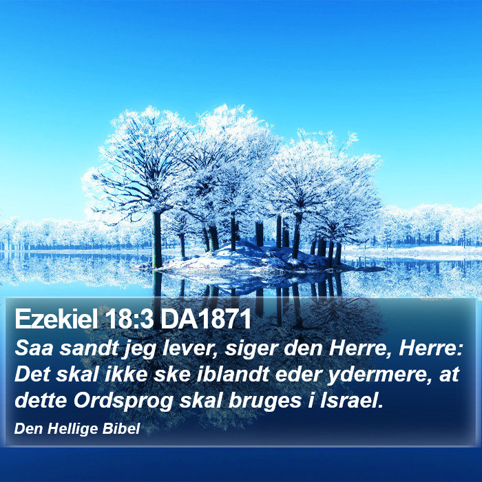 Ezekiel 18:3 DA1871 Bible Study