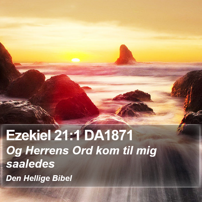 Ezekiel 21:1 DA1871 Bible Study