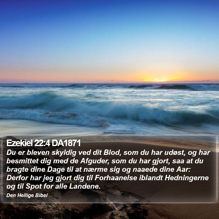 Ezekiel 22:4 DA1871 Bible Study