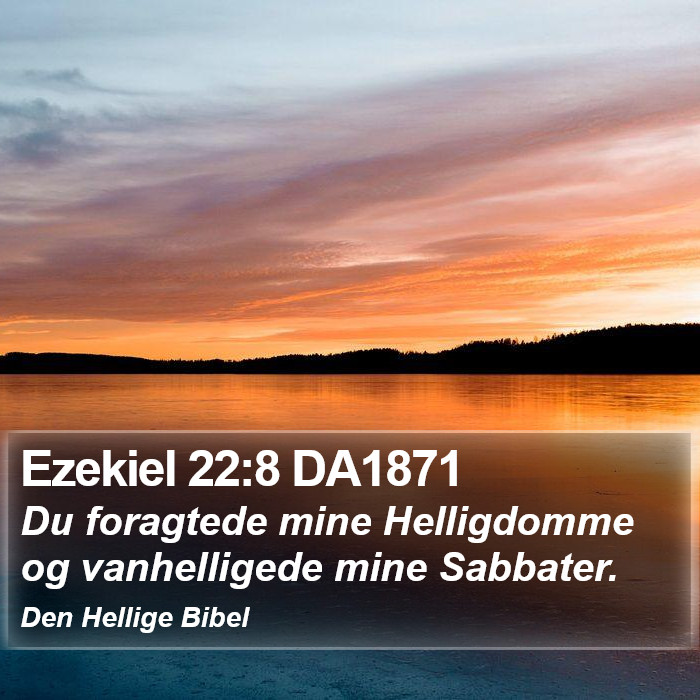 Ezekiel 22:8 DA1871 Bible Study