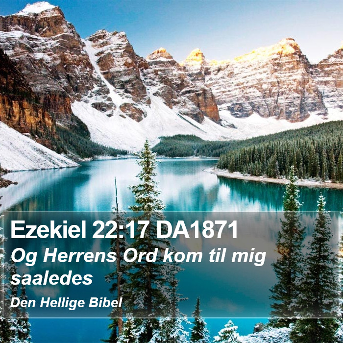 Ezekiel 22:17 DA1871 Bible Study