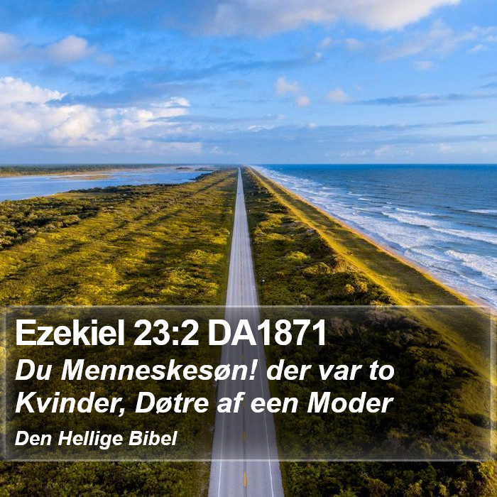 Ezekiel 23:2 DA1871 Bible Study