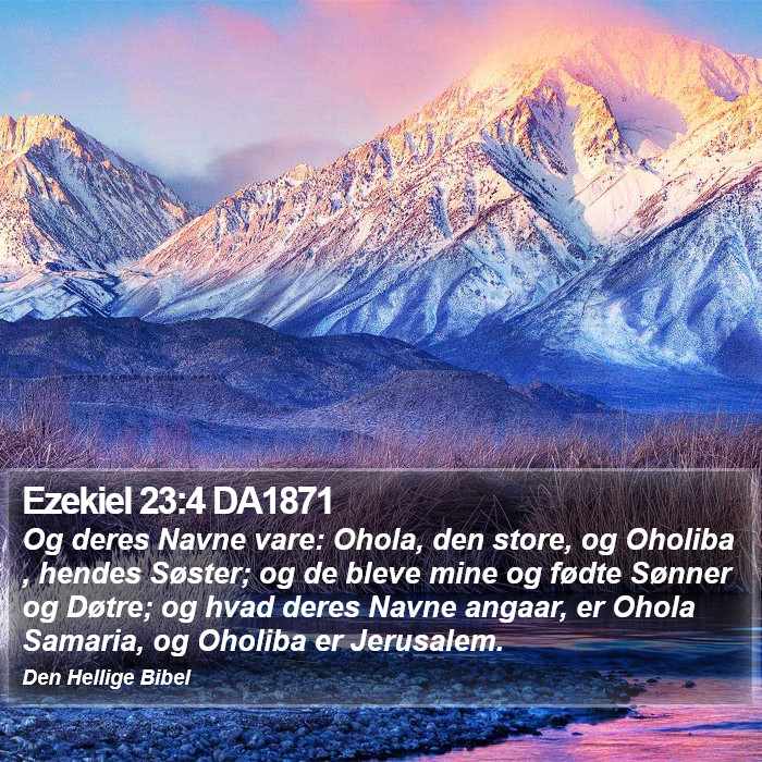 Ezekiel 23:4 DA1871 Bible Study