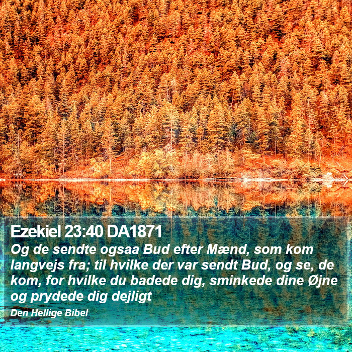 Ezekiel 23:40 DA1871 Bible Study