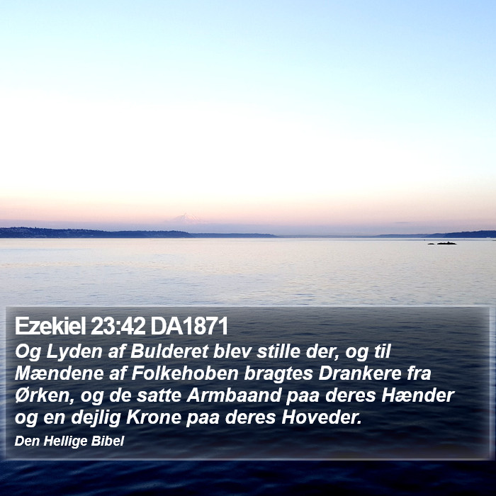 Ezekiel 23:42 DA1871 Bible Study