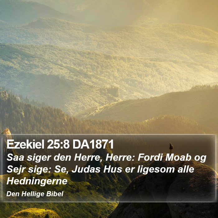 Ezekiel 25:8 DA1871 Bible Study