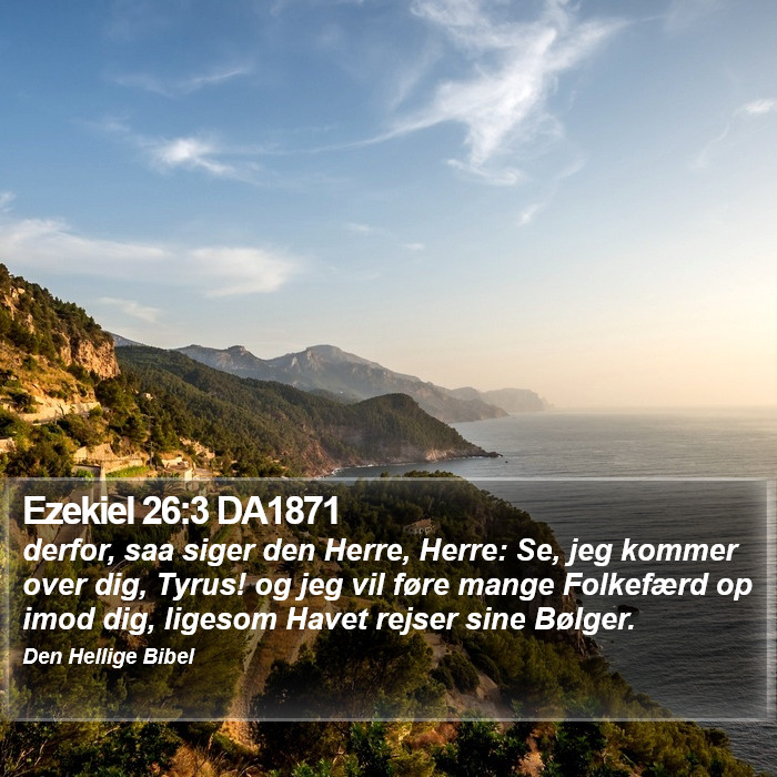 Ezekiel 26:3 DA1871 Bible Study