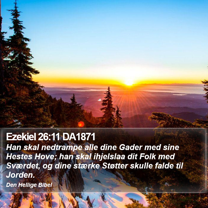 Ezekiel 26:11 DA1871 Bible Study